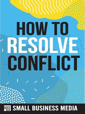 cover image of How to Resolve Conflict